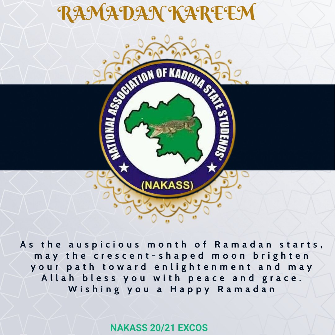 The leadership of the National Association of Kaduna State Students (NAKASS) Congratulate and Fecilitate with all the kaduna State Muslims students across Nigeria and the world for witnessing this year’s Ramadan. 

we pray that Almighty Allah grants us the grace and good 1/2