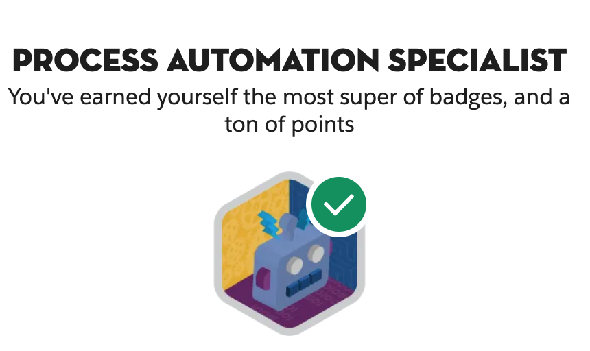 Earned the last #superbadge #ProcessAutomationSpecialist before going for my #Salesforce #SalesCloud #Consultant certification 🎉

<a href="/Cloud_Integrate/">Cloud Integrate</a>