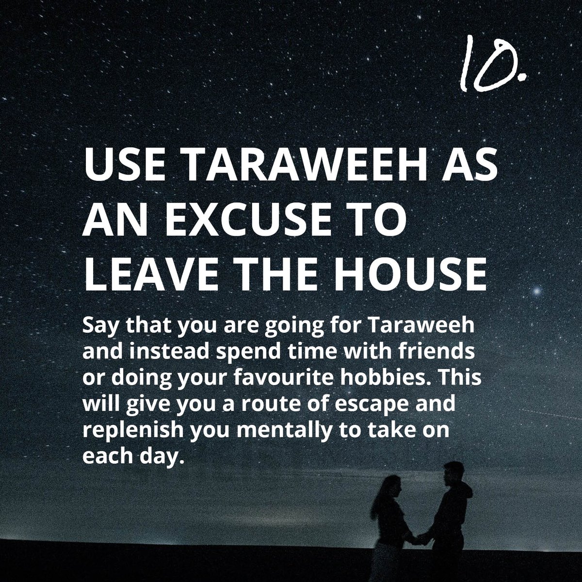 09) Lay Low10) Use Taraweeh as an excuse to leave the house #Ramadan2021