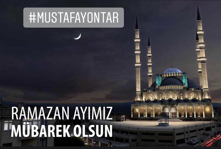 MustafaYontarRF's tweet photo. Ramazan Ayımız Mübarek Olsun. https://t.co/tshNhNAhwp