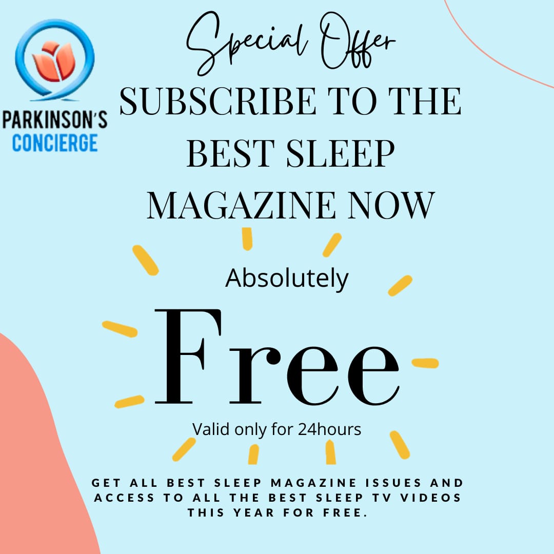 If you are part of our Community Just Sign Up to receive your FREE issue of Best Sleep Magazine
We are excited to be working and Partnering with these sleep experts
bestsleepmagazine.com/public/200.cfm

#bestsleepmagazine #sleep #parkinsonsconcierge #parkinsonsdiseaseawarenessweek #parkinsons
