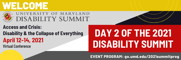 InclDisability's tweet photo. Welcome to Day 2 of the 2021 UMD Disability Summit!
#DisabilityUMD #2021DisabilitySummit https://t.co/ygBip3zNsg