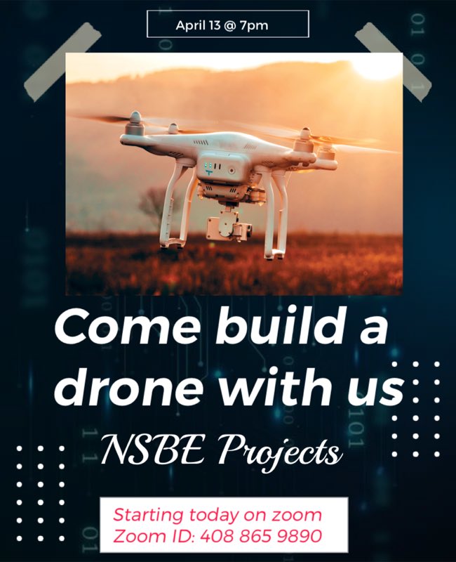 Hey don’t forget today we have a meeting!! we are starting NSBE projects today. Not only are we making a drone but also we have aside project for facial recognition. These are great projects to add to your resume. Don’t miss out!