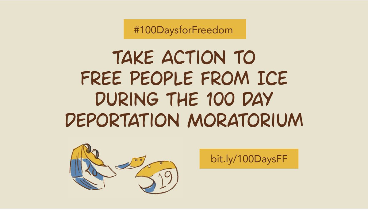 A calendar with day pages flying away. Text reads “#100DaysforFreedom Take action to free people from ICE during the 100 Day Deportation Moratorium”