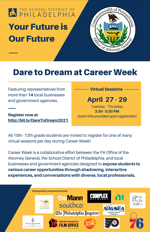 All 10-12th grade students are invited to register for Career Week! A collaborative effort between <a href="/PAAttorneyGen/">PA Attorney General Dave Sunday</a>, <a href="/PHLschools/">Philadelphia Schools</a>, and local businesses and government agencies. 

Students can register now at bit.ly/DareToDream2021