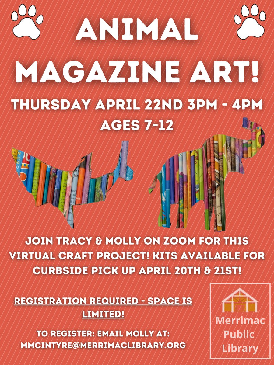 Animal Magazine Art hosted by the Merrimac Library
Thursday April 22nd - Pre-registration  is required
