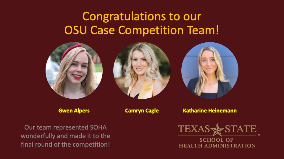 Congratulations to our OSU Case Competition team!  They recently made it to the finals at the competition and represented SOHA in a spectacular fashion!  It's a great day to be a Bobcat!  #txst #txstsoha