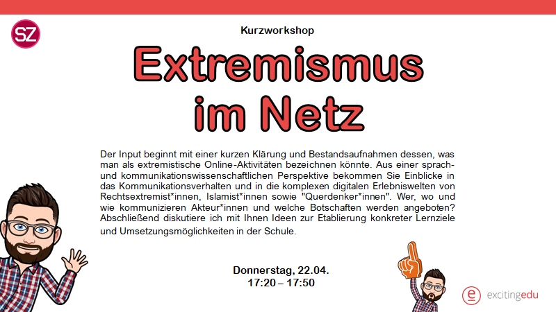 SebiZollner's tweet photo. Nächste Woche (Donnerstag | 22.04. | 17:20-17:50), bin ich auf dem Online-Kongress von @exciting_edu zu finden. Mit im Gepäck habe ich einen sehr kurzen Input zu "Extremismus im Netz" mit linguistischem Akzent. Anmeldung läuft noch: https://t.co/5JFlwazKCc #excitingedu https://t.co/5f1ZK39Xzz