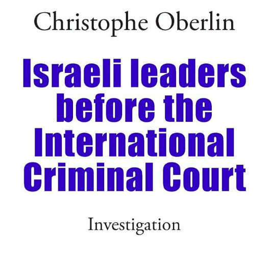 ChristopheOber1's tweet photo. "The Israeli leaders before the international court" e-book is now available to buy online @ErickBonnier @IntlCrimCourt  https://t.co/StyzOP4TBK https://t.co/830v7mU87i