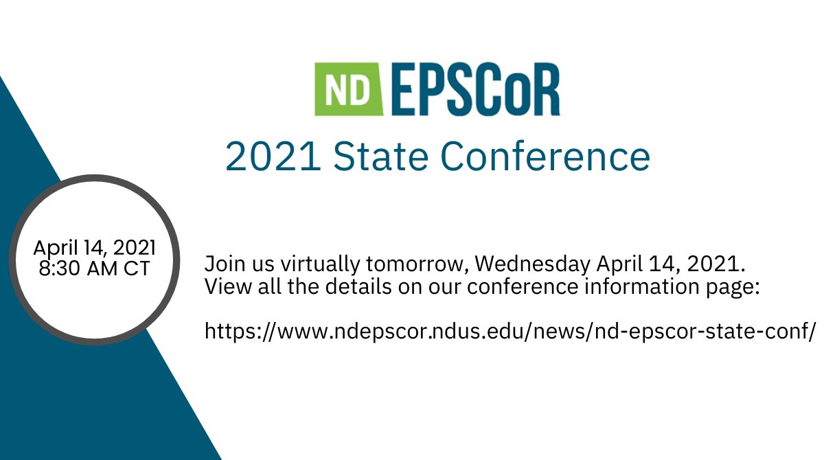 It’s almost here! The ND EPSCoR 2021 State Conference will be a virtual event tomorrow, Wednesday, April 14. Visit our conference information page for details: ndepscor.ndus.edu/news/nd-epscor…