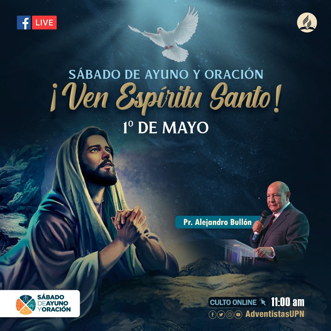 ☀️Un Sábado para orar 🙏 por sanidad, ayunar y clamar por el derramamiento del Espíritu Santo. 🕊️Prepárate para este gran movimiento espiritual sudamericano que nos capacitará para seguir cumpliendo la misión. 🗓01 de Mayo. #SabadoDeAyunoyOracion #VenEspírituSanto 🕊️