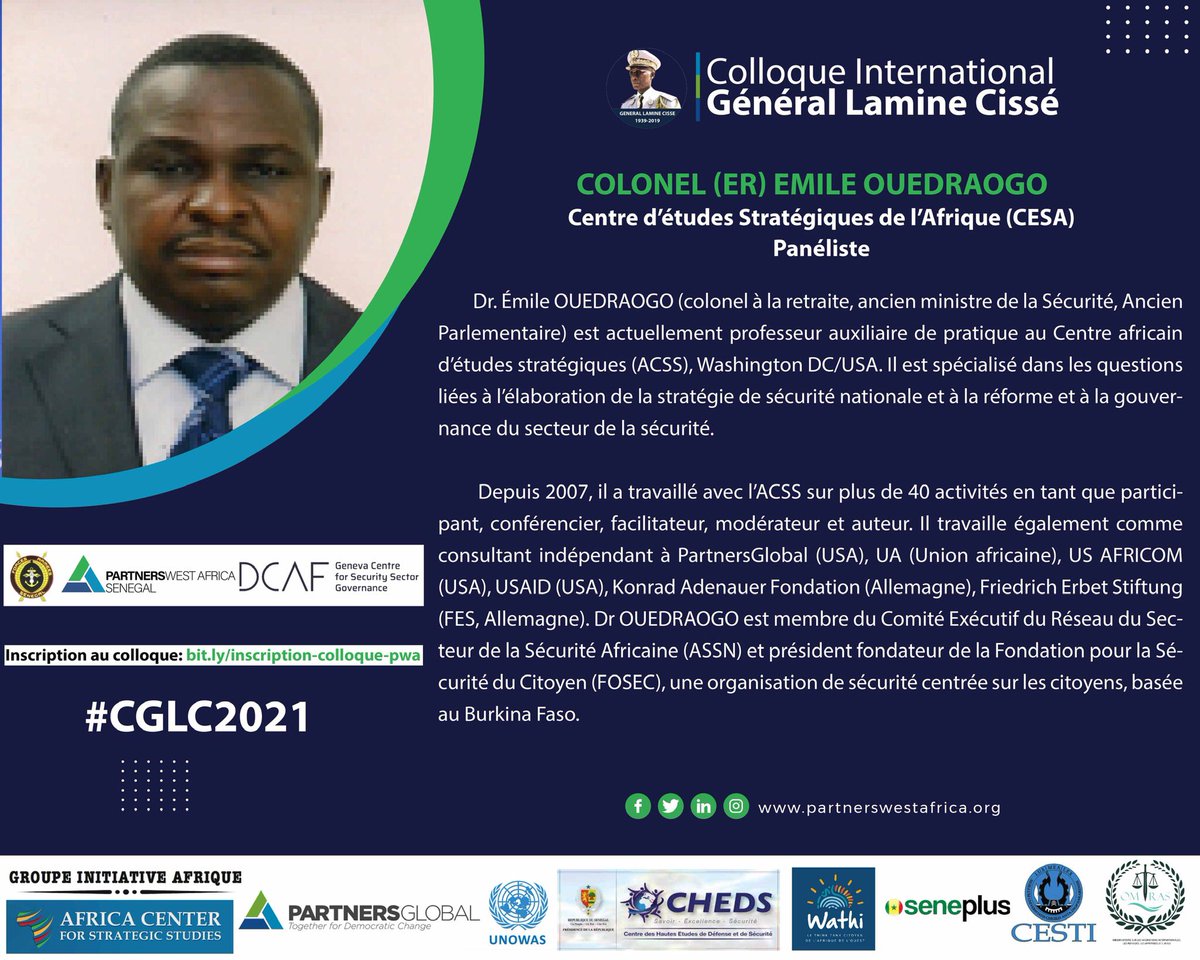 PWA_Senegal's tweet photo. JOURNÉE DE RECONNAISSANCE ET D’HOMMAGE À LA MÉMOIRE DU GÉNÉRAL LAMINE CISSE le 16 Avril 2021
—
Panel 3: Formation des acteurs civils et militaires du système de sécurité : Leadership, compétence et engagement

Inscription au colloque👇🏾
https://t.co/M0Fc6zBJK2 

#CGLC2021 https://t.co/SZBn559rXk