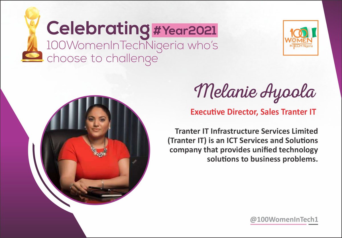 100WomenInTech1's tweet photo. ***Miss. Melanie Ayoola of @Tranter_IT has  #ChooseToChallenge Nigeria's ICT Services and Solutions developed to provide unified technology to Business PROBLEMs &amp; Processes.
Congratulations🎉🎊 Ma'am #DigitalTransformation #Entrepreneurship 2021 #100WomenInTechNigeria♀️🇳🇬 2/100 https://t.co/HoKrgIh6oU