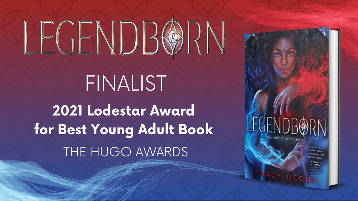 Red and blue background with text overlaid:
LEGENDBORN - Finalist - 2021 Lodestar Award for Best Young Adult Book - The Hugo Awards
With the image of the Legendborn book cover, a Black girl with red magic swirling around a raised arm and blue magic swirling over a lowered one.
