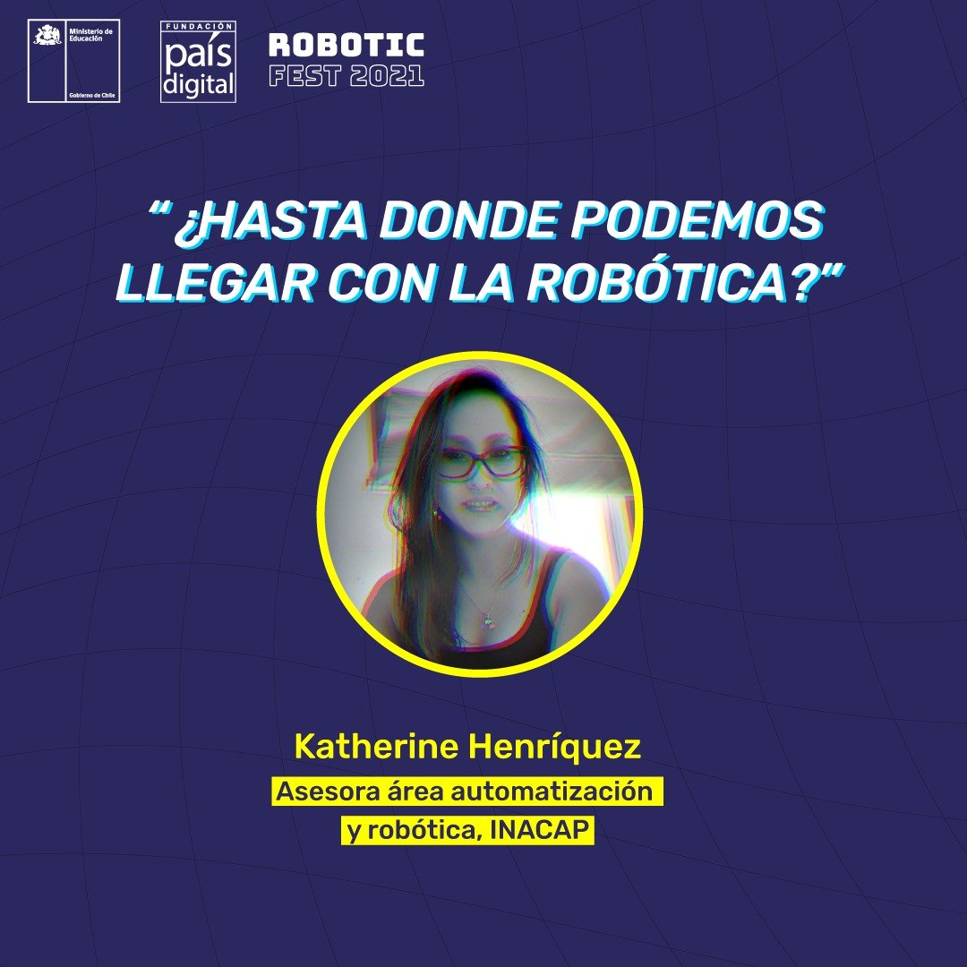 fpaisdigital's tweet image. ¡HOY! 🚨
💡No sólo compartimos cursos junto a @Mineduc en 
#RoboticFest 🤖
👤 En la primera de nuestras #Masterclasses estaremos con Katherine Henríquez de #Inacap (@INACAPINOS), quien hablará sobre la Robótica Industrial en #Chile.
Inscríbete gratis en ➡️ roboticfest.cl/masterclass/