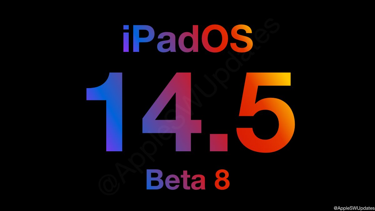 iSWUpdates's tweet photo. iPadOS 14.5 Dev Beta 8 (18E5199a) has been released. #iPadOS145 #iPadOS145DevBeta8 #iPadOS145Beta8 https://t.co/dFkWGYxRVM