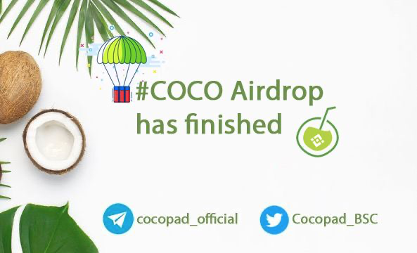 🥥#Coco Airdrop has finished !
Thanks all !

🚀Audit coming soon !

✅ Distributed : July, 2021