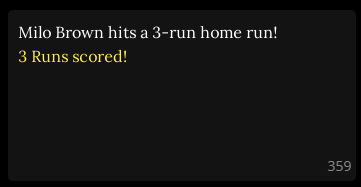 HOT DAMN! GIVE <a href="/Brownbrownbrow4/">Milo Brown!</a> A BAT PAID OFF! Way to go! We're still gonna wipe the floor with you squishies, but go down swinging <a href="/LoversBlaseball/">San Francisco Lovers</a>.