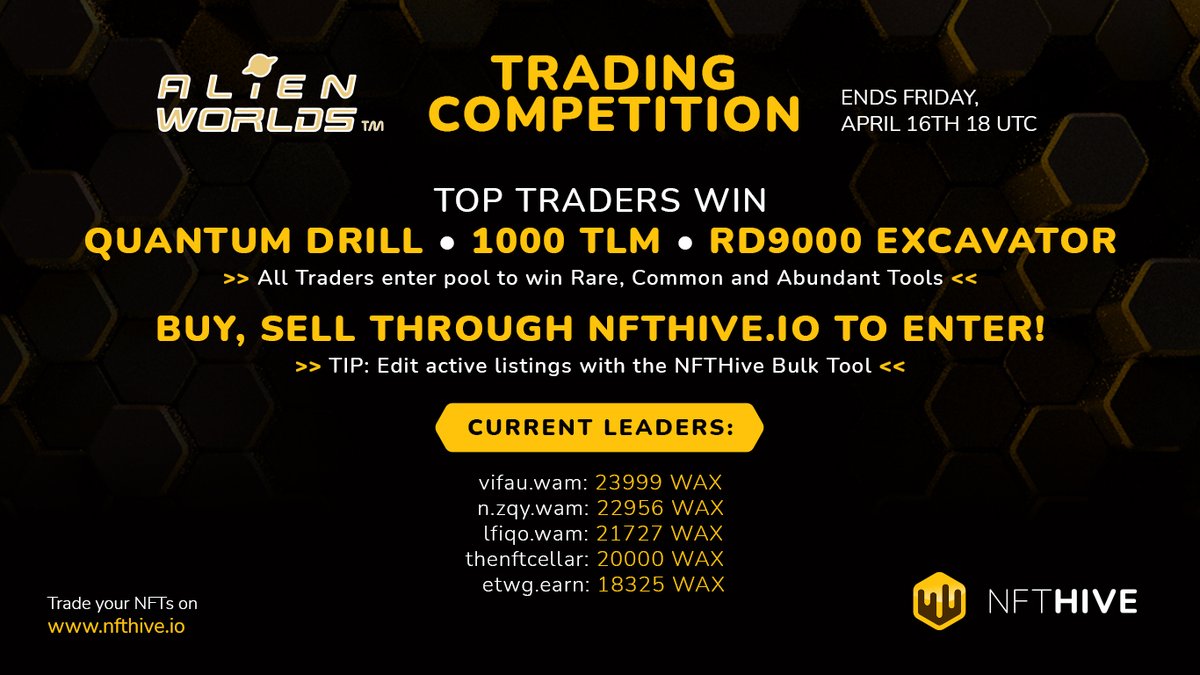NFTHive.io (@nfthiveio) on Twitter photo Update on the <a href="/AlienWorlds/">Alien Worlds Official</a> Trading competition!
We have final date and, prizes #Tools, $TLM to win and a first leaderboard:
But don't worry! Everyone can win common and abundant tools. Also by liking, retweeting, following and posting your WAX address. <a href="/WAX_io/">WAX</a> <a href="/anyobservation/">Anders Björk</a> Update on the <a href="/AlienWorlds/">Alien Worlds Official</a> Trading competition!
We have final date and, prizes #Tools, $TLM to win and a first leaderboard:
But don't worry! Everyone can win common and abundant tools. Also by liking, retweeting, following and posting your WAX address. <a href="/WAX_io/">WAX</a> <a href="/anyobservation/">Anders Björk</a>