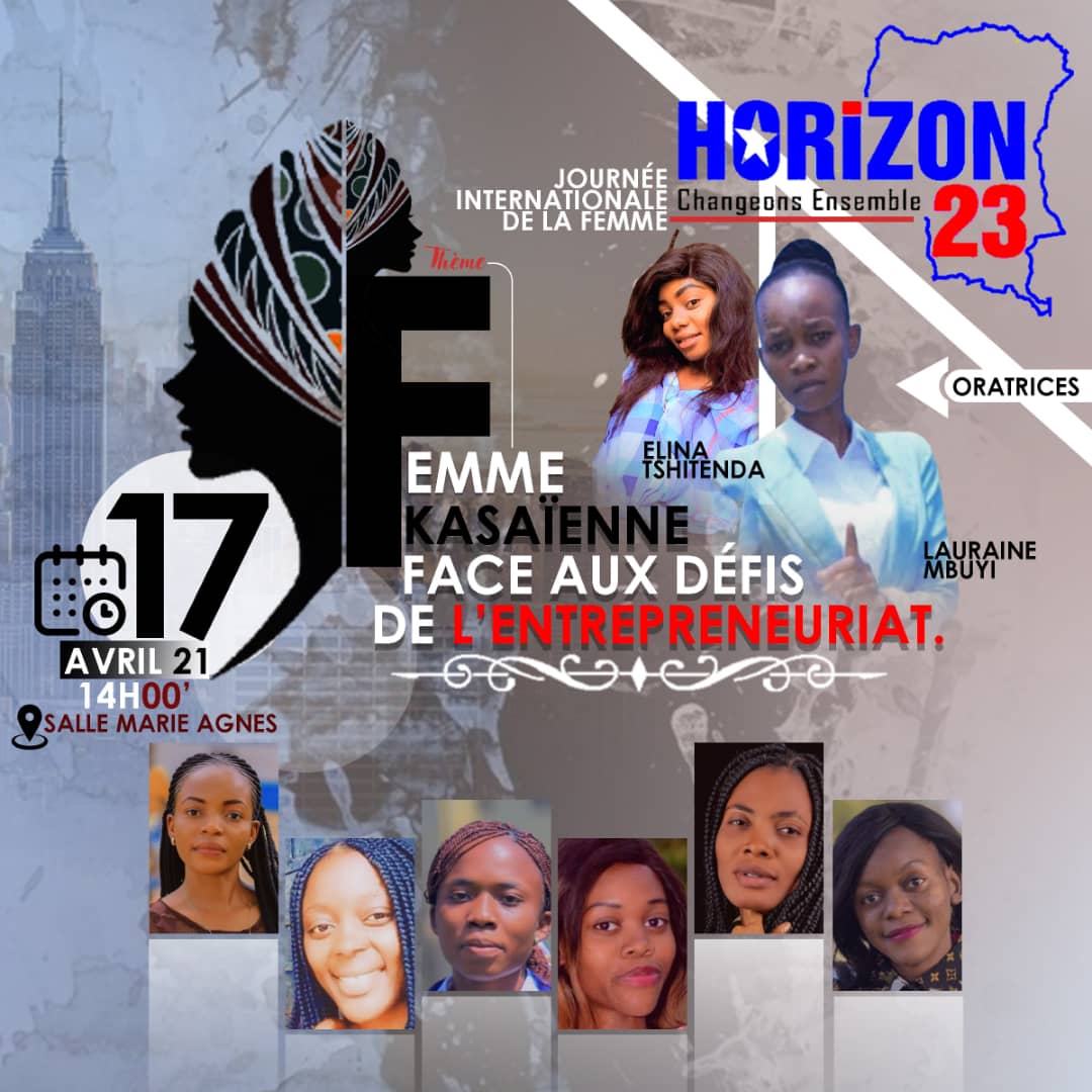 H23_Rdc1's tweet photo. En l'honneur de la Journée Internationale de Droits de la Femme, Horizon23 Asbl organise une conférence avec pour thème : Femme Kasaïenne face aux défis de l'entrepreneuriat.

Date : Samedi 17 Avril 2021
Heure : 14h00' à 17h00'
Lieu : Salle Marie Agnès (MBM)

Bienvenue ! https://t.co/eR4OZNpaST