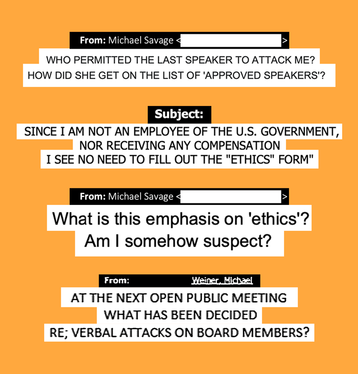 After the meeting, Savage fired off an email to his colleagues demanding, “WHO PERMITTED THE LAST SPEAKER TO ATTACK ME? HOW DID SHE GET ON THE LIST OF ‘APPROVED SPEAKERS’?”