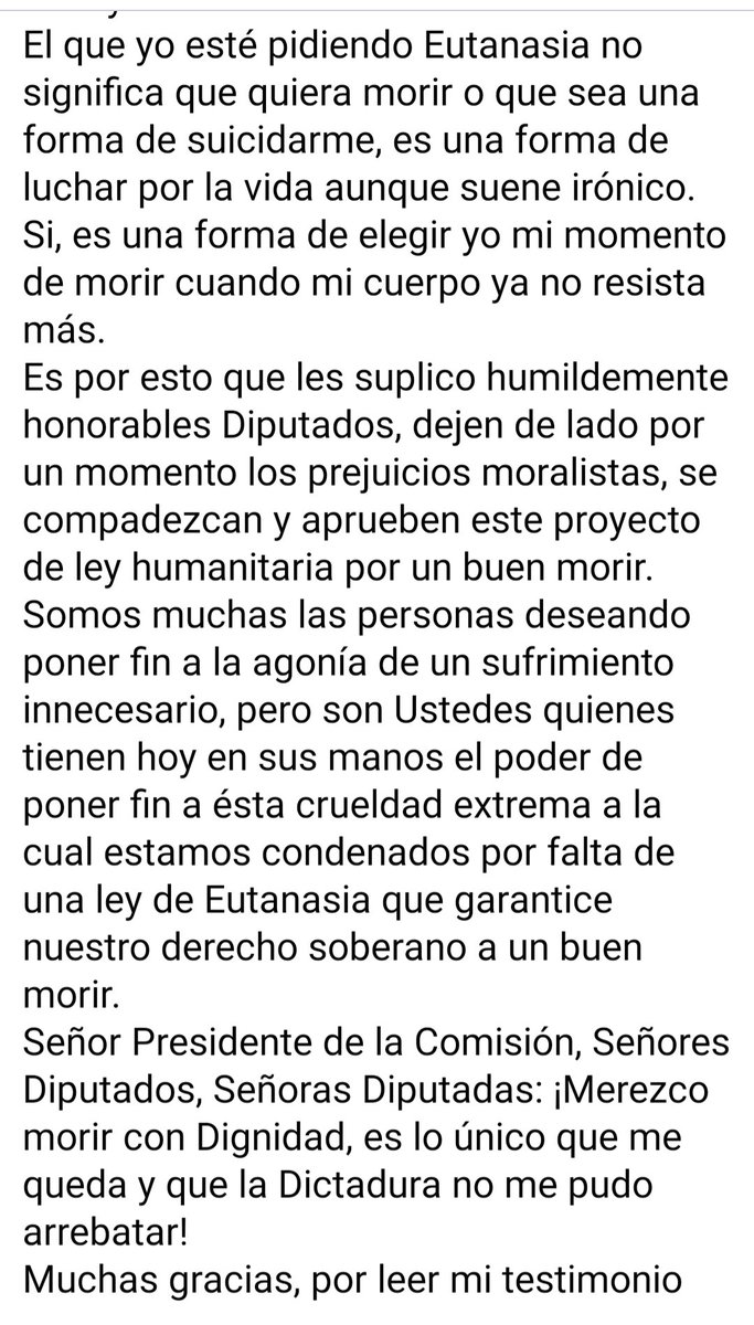 ceciliaheyder's tweet photo. CARTA PUBLICA @Camara_cl
Sr. Presidente de la  Cámara de Diputados, 
La eutanasia no asesina a nadie. 
La eutanasia libera del sufrimiento a quienes solo les queda la opción de seguir sufriendo hasta 
Y cualquier persona con corazón entendería esto.
Ruego leer mi testimonio https://t.co/SWaHN7DfJZ
