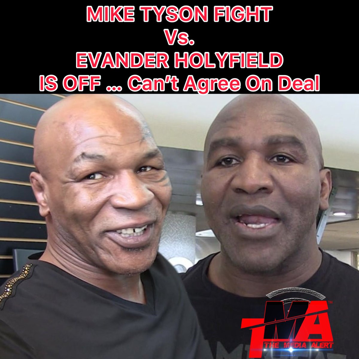 themediaalert's tweet photo. MIKE TYSON FIGHT W/ EVANDER HOLYFIELD IS OFF … Can’t Agree On Deal – The Media Alert https://t.co/UZomkWLtUz https://t.co/HfWiczFwPL