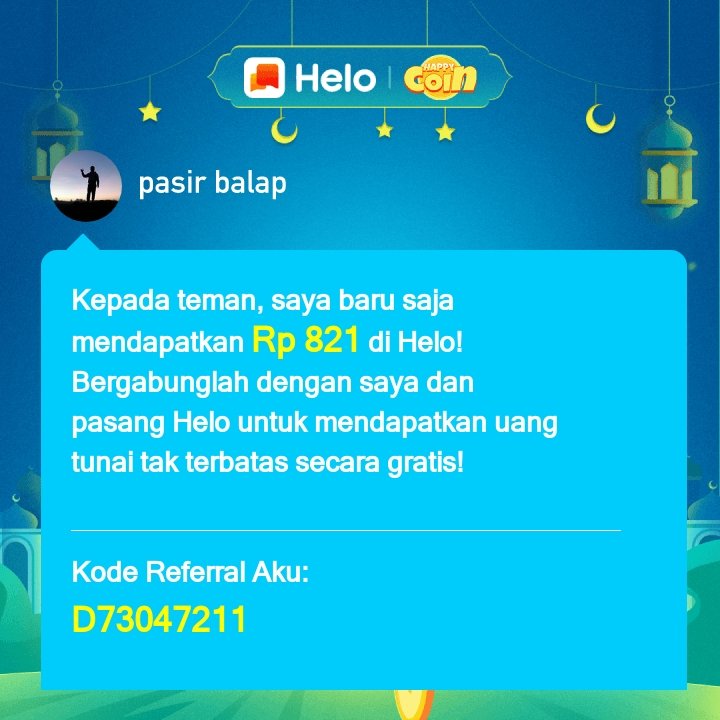 *Kode Referral aku: D73047211* Download Helo dan dapatkan Rp 400 langsung 🤑, dapatkan *Rp 62.000* untuk setiap orang yang kamu undang, tanpa batas. ✅100% Nyata. Klik link berikut untuk download Helo 🔗:
s.helo-app.com/luckys/ZSJrcHs…