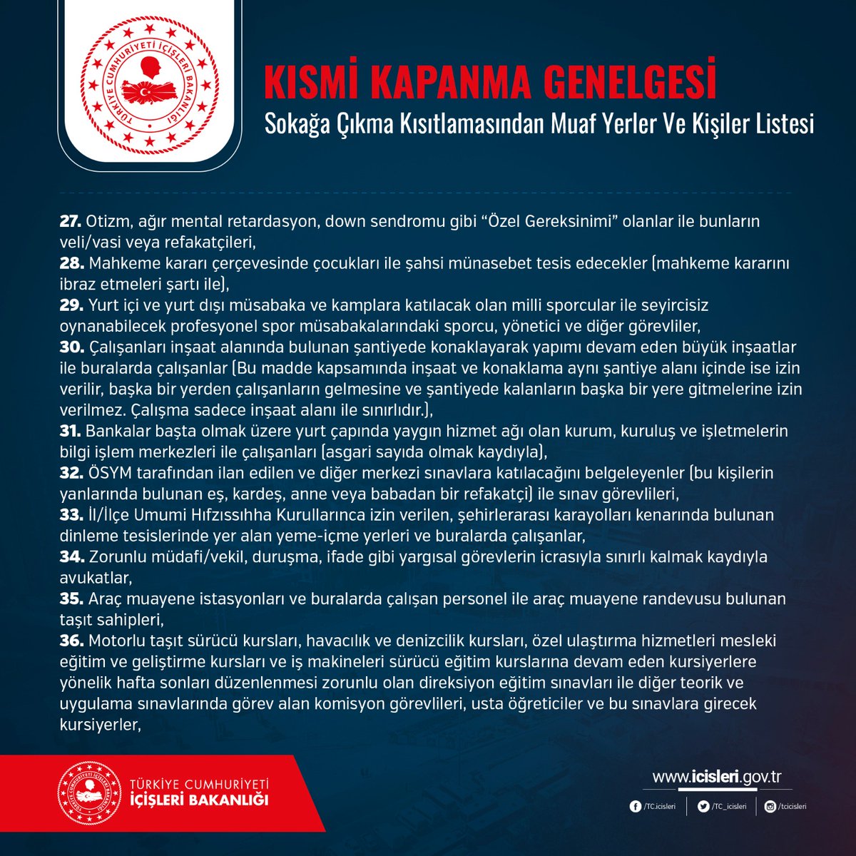 TC_icisleri's tweet photo. Kısmi Kapanma Genelgesi kapsamında
Sokağa Çıkma Kısıtlamasından Muaf Yerler ve Kişiler Listesi ⬇️ https://t.co/rkHn5S6DZI