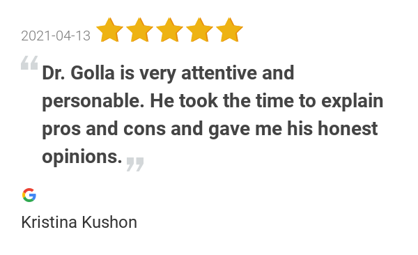 golla_center's tweet photo. New 5.0-star Review: "Dr. Golla is very attentive and personable. He took the time to explain pros and cons and... https://t.co/LbBgTETKdN