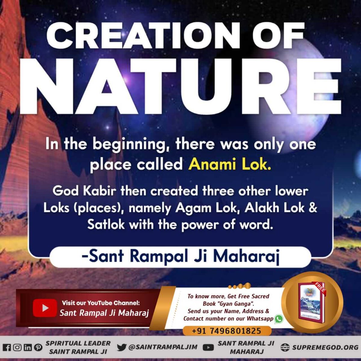 #WhoCreatedTheUniverse
#SecretsOfNature :- पूर्ण प्रभु अनामी, अगम, तथा अलख लोक रचने के बाद सतलोक में प्रकट हुआ तथा सतलोक का भी अधिपति यही है। इसी का नाम अकालमूर्ति-शब्द स्वरूपी राम-पूर्ण ब्रह्म -परम अक्षर ब्रह्म आदि हैं। कबीर प्रभु का मानव सदृश शरीर तेजोमय है। 
- @SaintRampalJiM