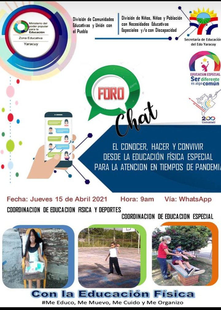 En el mes de la Educación Especial la Coordinación de educación Física y Deporte conjuntamente con la Coordinación de Educación Especial de la Zona Educativa del Estado Yaracuy presenta el Foro Chat El Conocer, Hacer y Convivir de la Educación Física Especial.