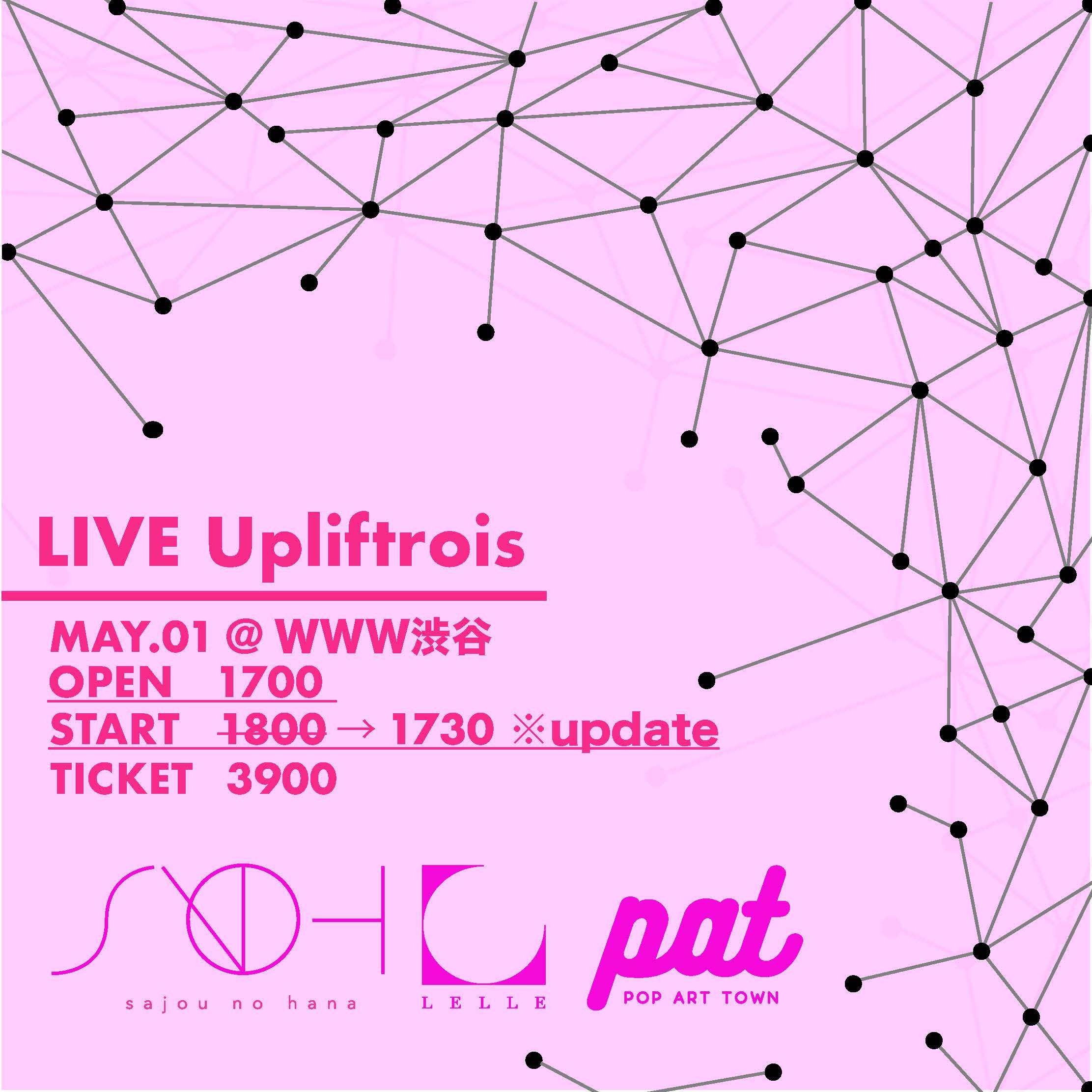 Sajou No Hana On Twitter 5 1 Live 開演時間変更のお知らせ 5月1日開催のlive Upliftrois 渋谷wwwは 東京都の蔓延防止等重点措置対応としまして 開演時間が18 00から17 30に変更となりました お間違いないようご 注意ください チケットまだ買えますのでぜひ