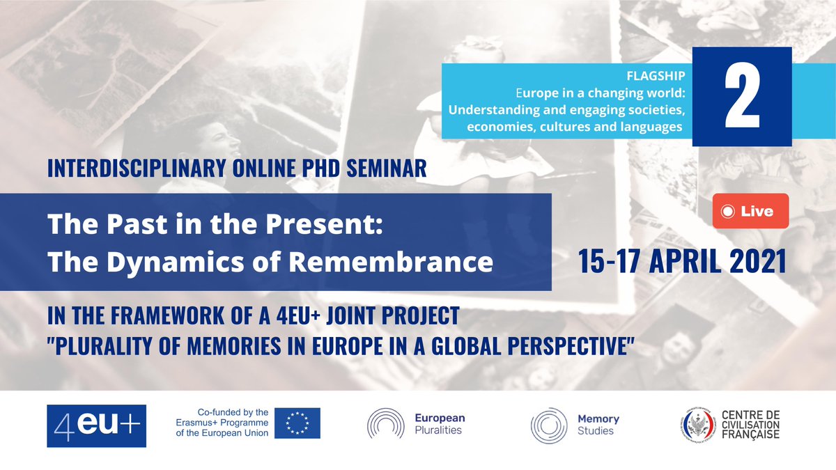 4EUplusAlliance's tweet photo. 🗣️The #4EUplus #Flagship2 interdisciplinary 💻 PhD seminar "The Past in the Present: the Dynamics of Remembrance” starts tomorrow.
Doctoral candidates from 4EU+ universities are welcome to participate in the open sessions on 15-16 April. More information: https://t.co/Ea4nCKUsuL https://t.co/8Z6f3YdrNh