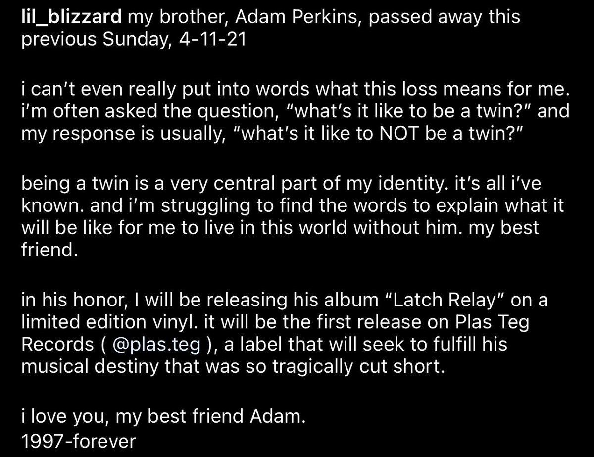 rest in peace adam perkins. you brought so much comfort and laughter to so many people. we’ll never forget you legend. sending love to his family especially his brother patrick. 1997-forever <3