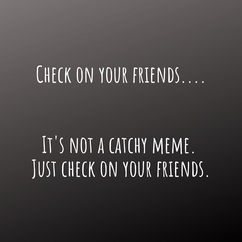We have all made a great effort to be there for each other in the tough times, as lockdown starts to ease and we can get out more and more please don’t forget to check in on your friends. 

#yourmatesareimportant #justsaying #checkin #mentalhealthmatters