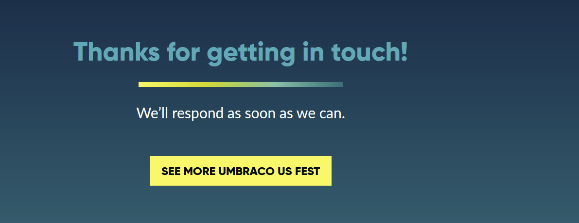 Last time... about a year ago, tried to get in touch... didn't receive an answer so far... wondering what we can expect from a "as soon as we can"... <a href="/umbracousfest/">Umbraco US Fest</a>