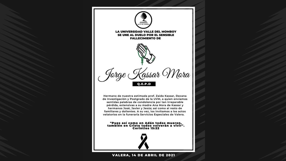 Toda la comunidad uvemista y, en especial, los integrantes del Consejo Universitario, se unen al duelo que embarga a la profesora Zaida Kassar,decana de Investigación y Postgrado, por el sensible fallecimiento de su hermano Jorge Kassar,ocurrido este 03/04/21.Sentido pésame #QEPD