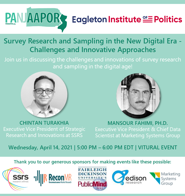 TODAY at 5pm EDT <a href="/panjaapor/">PANJAAPOR</a> and <a href="/Eagleton_RU/">Eagleton Institute of Politics</a> welcome <a href="/ssrs_research/">SSRS</a> EVP Chintan Turakhia (<a href="/Chintant/">Chintan Turakhia</a>) and Dr. Mansour Fahimi of <a href="/MarketingSysGrp/">Marketing Systems Group</a> to speak about survey research and sampling in the digital age. There's still time to register! eventbrite.com/e/survey-resea…