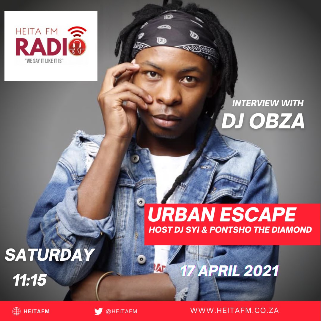 Djsyi4ever's tweet photo. This coming Saturday catch Dj Obza @DjObza_ZA  INTERVIEW   on URBAN ESCAPE...11:15 @ heitafm...I am your host PRESENTER/DJ  @Djsyi4ever let's go https://t.co/vUCkNS29dF