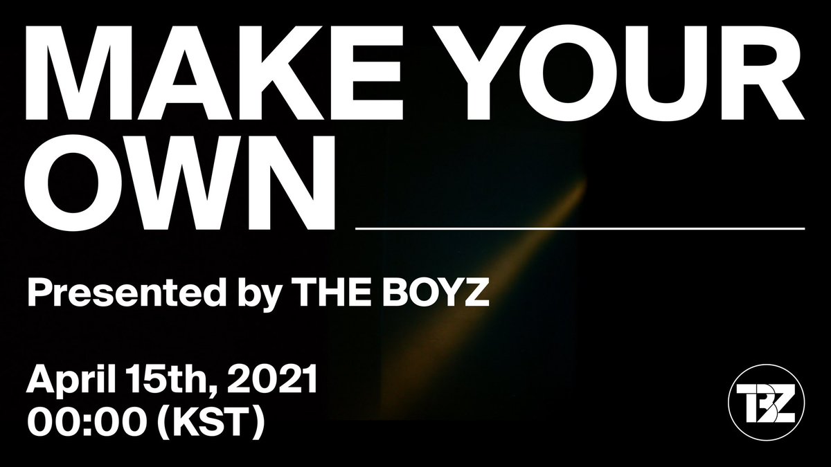 MAKE YOUR OWN Presented by THE BOYZ April 15th, 2021 00:00 (KST) #THEBOYZ #더보이즈 #MAKE_YOUR_OWN