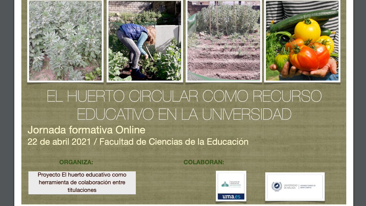 Educacion_UMA's tweet photo. El próximo 22 de abril de 2021, tendrá lugar la Jornada formativa Online "El huerto circular como recurso educativo en la universidad". 

Formulario de inscripción a la Jornada: https://t.co/WGOx6gjBSu

#huertocircularUMA #redessicau https://t.co/uH64g8u83h