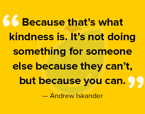 everywelluk's tweet photo. “Because that’s what kindness is. It’s not doing something for someone else because they can’t, but because you can.” – Andrew Iskander  #kindness #WaterCharity https://t.co/GJ4zlZuXEl