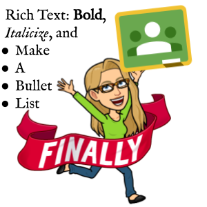 alicekeeler's tweet photo. FINALLY! RICH TEXT in GOOGLE CLASSROOM! - https://t.co/yhjUsjDtpK https://t.co/DPRnTxqxcV