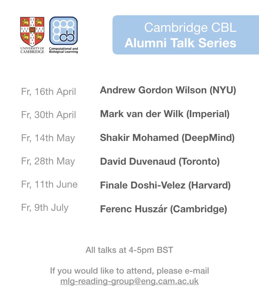 We're happy to present the CBL Alumni talk series!

🕑4-5pm BST every 2nd Friday

This week with <a href="/andrewgwils/">Andrew Gordon Wilson</a>:
talks.cam.ac.uk/talk/index/158…

Next up: <a href="/markvanderwilk/">Mark van der Wilk</a> <a href="/shakir_za/">Shakir Mohamed</a> <a href="/DavidDuvenaud/">David Duvenaud</a> <a href="/FinaleDoshi/">Finale Doshi-Velez</a> <a href="/fhuszar/">Ferenc Huszár</a>

If you'd like to attend, please e-mail
mlg-reading-group@eng.cam.ac.uk