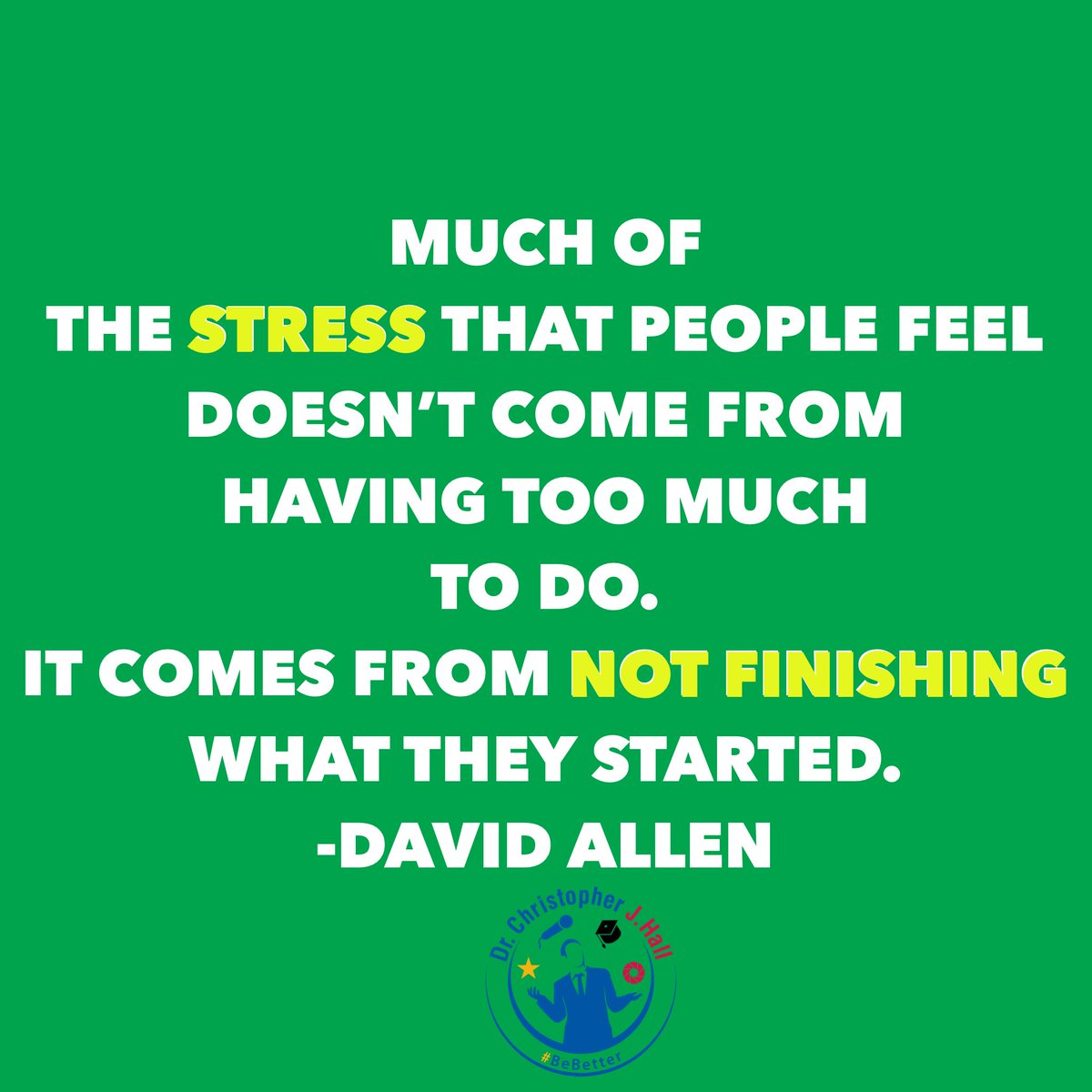 ChrisJHallSC's tweet image. Much of the stress that people feel doesn’t come from having too much to do. It comes from not finishing what they started. David Allen
.
#stress #finishwhatyoustart #lifelesson #chrisjhallsc #chrisjhall #Inspire #motivation #wednesdaythought #noexcuses #BeBetter #Stayfocused