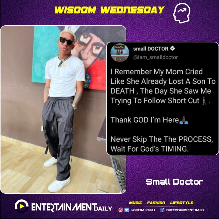 Entdaily001's tweet photo. @wizkidayo @YouTube #WisdomWednesday 

Small Doctor tells about 'God Time' is the best.

He says "I Remember My Mom Cried Like She Already Lost A Son To DEATH , The Day She Saw Me Trying To Follow Short Cut🚶🏾‍♂️.

Thank GOD I’m Here🙏🏿

Never Skip The The PROCESS, Wait For God’s TIMING"

#mandeman https://t.co/BC85Wwa5Cw