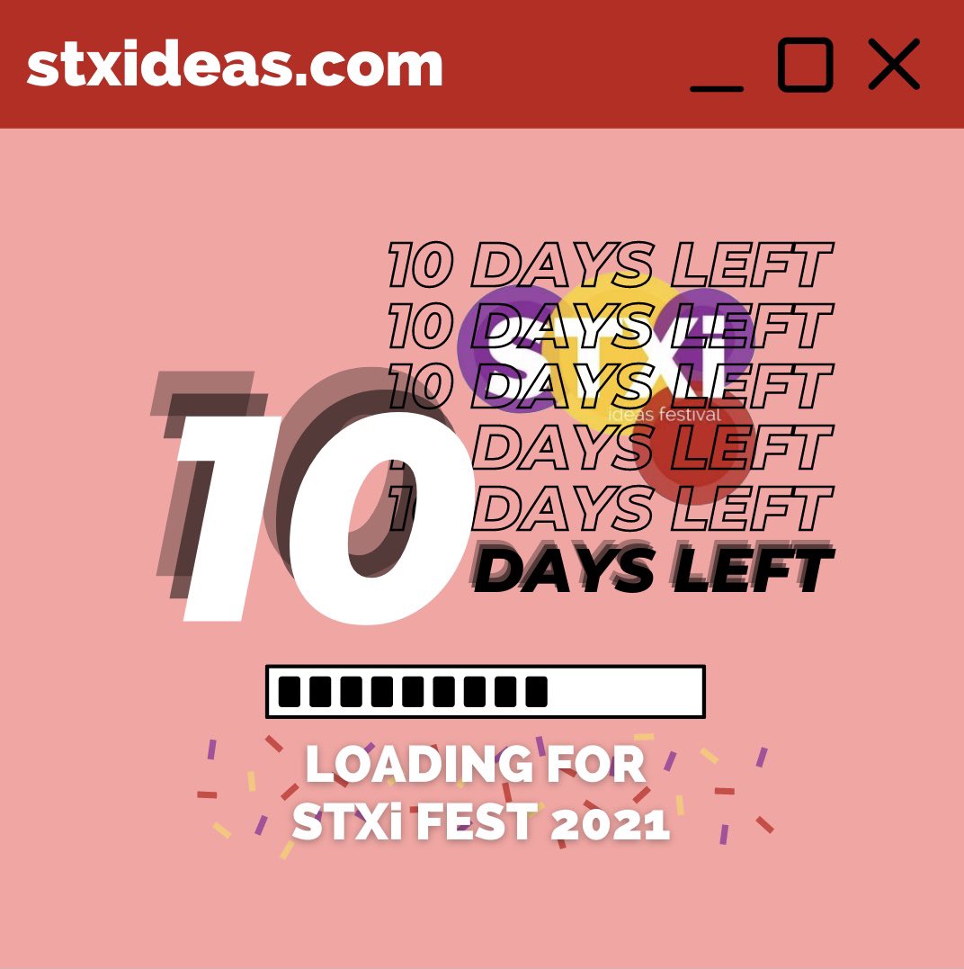 stxifest's tweet image. 10 DAYS left until #stxifest2021! 🎉 Make sure to register at STXIDEAS.COM and save your spot! We have speakers, activities and important conversations prepared, and even a package to your doorstep after the festival! See you SOON! 🤩