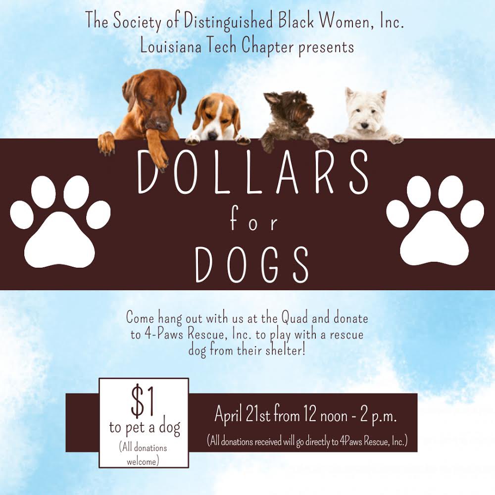 The ladies of DBW will be hosting Dollars for Dogs in the Quad next Wednesday, April 21st 12-2! Come on out and give $1 to pet a 4Paws Rescue, Inc. dog! All funds raised will be given to 4Paws Rescue, Inc.!
