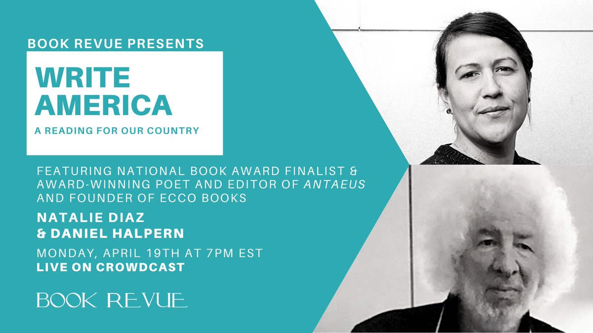 BookRevueLI's tweet photo. This Monday, 4/19 at 7PM EST, join us online for #WriteAmerica featuring National Book Award finalist @NatalieGDiaz & award-winning poet, editor of Antaeus, and founder of Ecco Books, @Daniel_Halpern! This event is free to watch, register here: https://t.co/znY6yJErk1 https://t.co/VRky3KOzhb
